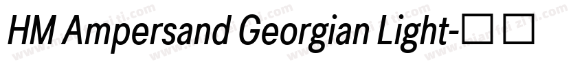 HM Ampersand Georgian Light字体转换